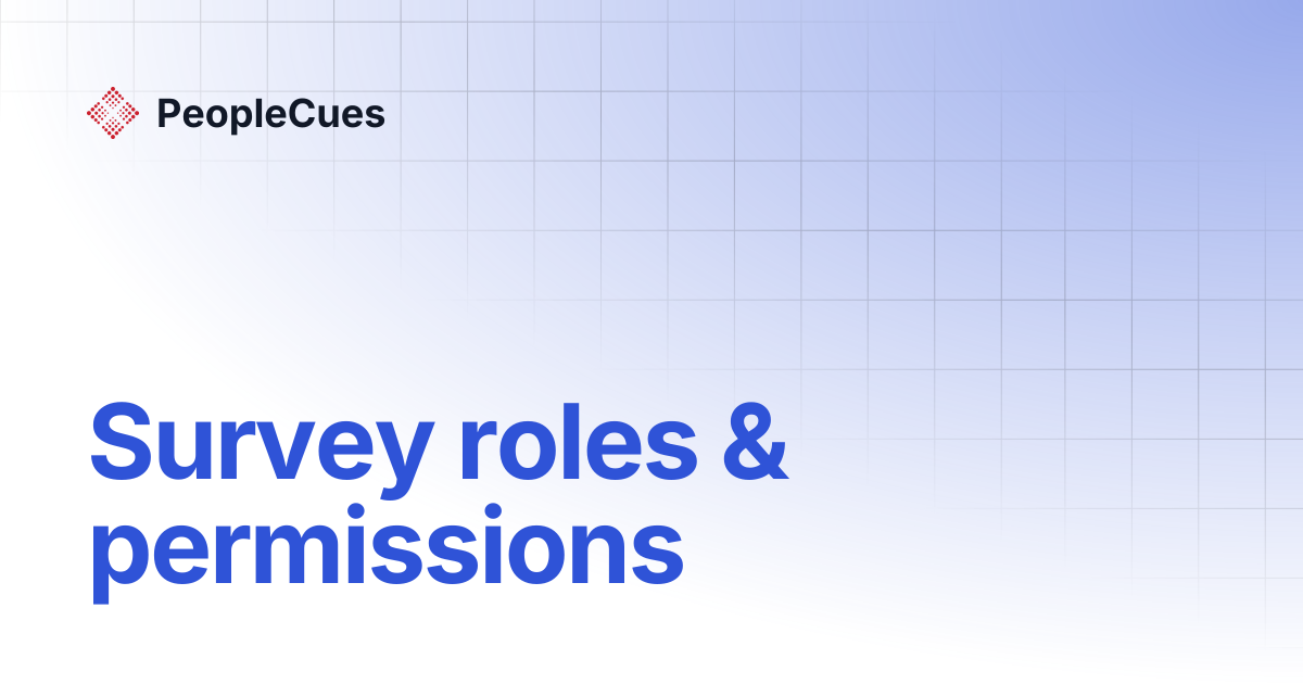 Survey roles & permissions | PeopleCues